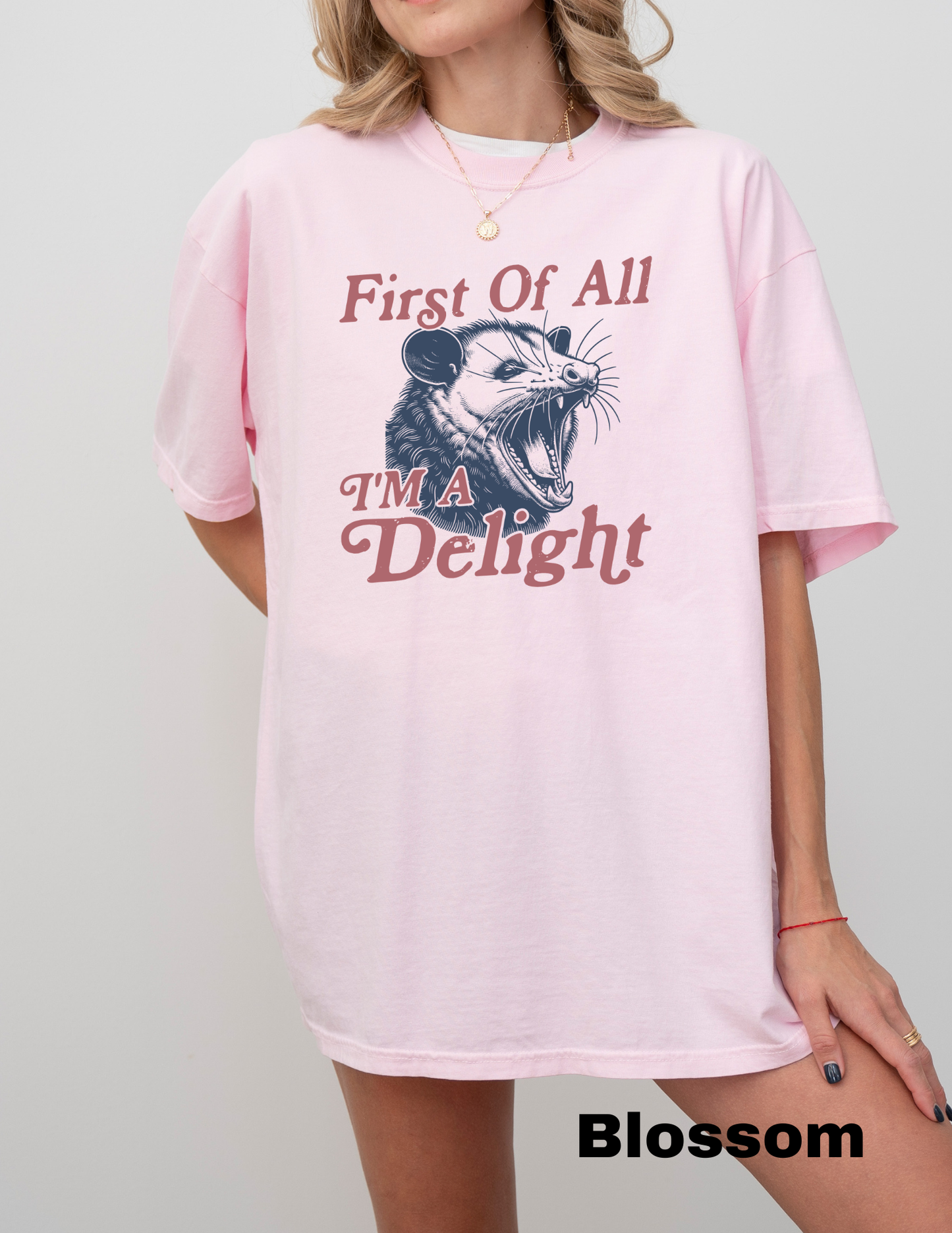 First Of All Im A Delight